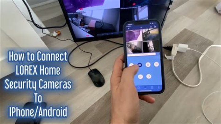 How do I connect my Lorex 4k camera to my phone?